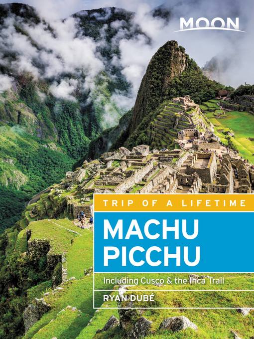 Title details for Moon Machu Picchu by Ryan Dubé - Available